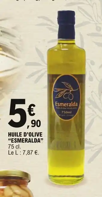 E.Leclerc "ESMERALDA" huile d'olive offre