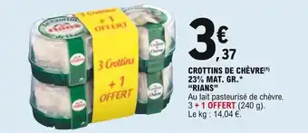 E.Leclerc "RIANS" crottins de chèvre 23% MAT. GR. offre
