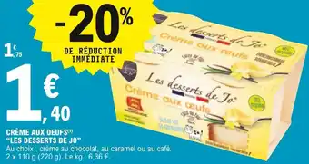 E.Leclerc "LES DESSERTS DE JO" crème aux oeufs offre