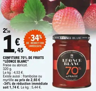 E.Leclerc "LÉONCE BLANC" confiture 70% de fruits offre
