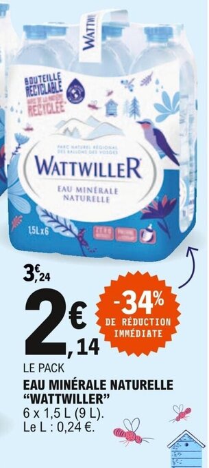 E.Leclerc "WATTWILLER" eau minérale naturelle offre