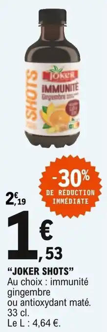 E.Leclerc "JOKER SHOTS" offre