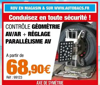 Autobacs Contrôle Géométrie Av-ar + Réglage Parallélisme Av offre