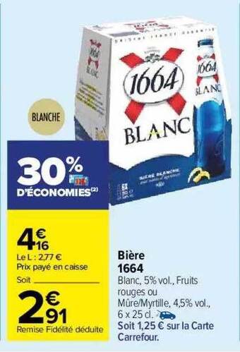 Carrefour Market Bière 1664 offre