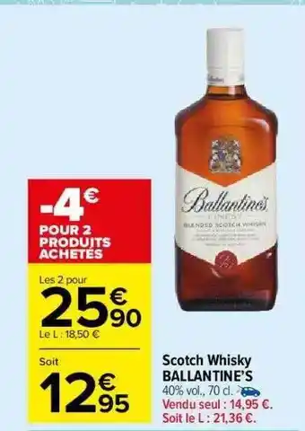 Carrefour Market Scotch Whisky Ballantine's offre