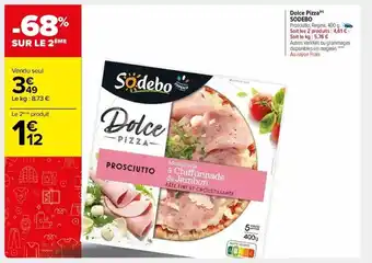 Carrefour Market Dolce Pizza Sodebo offre
