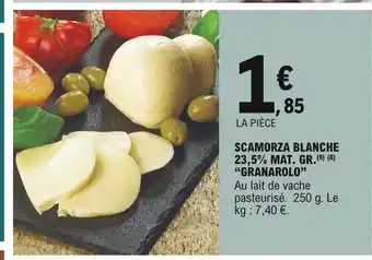 E.Leclerc Scamorza Blanche 23,5% Mat. Gr. offre