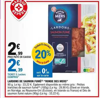 E.Leclerc Lardons De Saumon Fumé offre