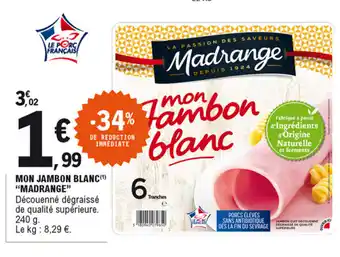 E.Leclerc Mon Jambon Blanc Madrange offre
