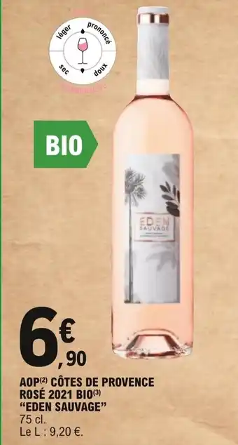 E.Leclerc "EDEN SAUVAGE" AOP Côtes de Provence Rosé 2021 Bio offre