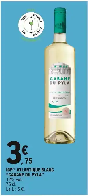 E.Leclerc "Cabane du Pyla" IGP Atlantique Blanc offre