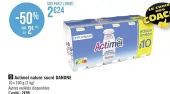 Géant Casino Actimel Nature Sucré Danone offre