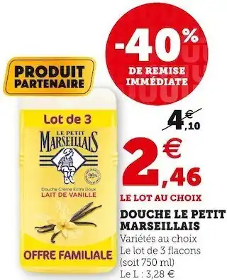 Super U Le petit marseillais gel douche offre