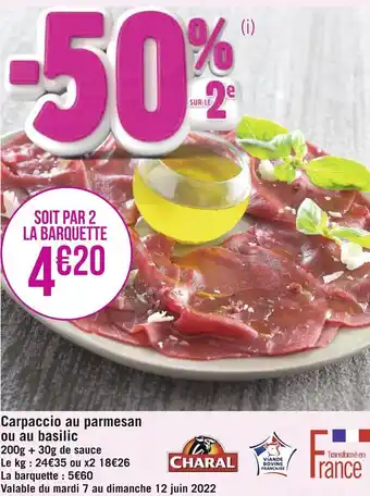 Géant Casino Charal carpaccio au parmesan ou au basilic offre