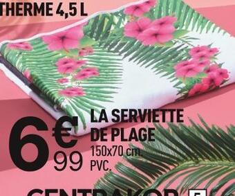 Centrakor La serviette de plage offre