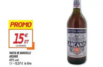 Netto Pastis De Marseille Arcanis offre
