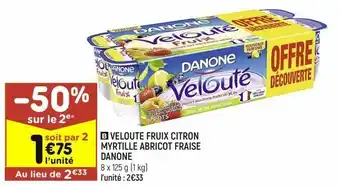 Leader Price Velouté fruix citron mytrille abricot fraise danone offre