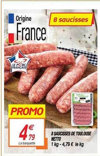 Netto 8 Saucisses De Toulouse Netto offre