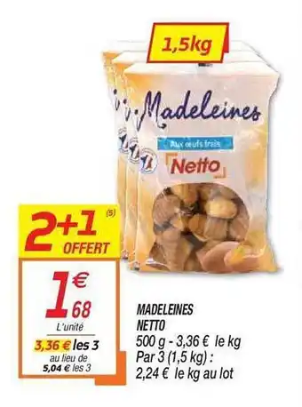 Netto Madeleines Netto offre