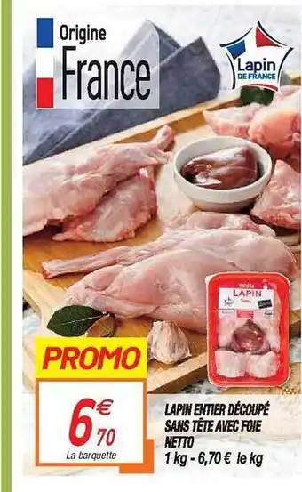 Netto Lapin Entier Découpé Sans Tête Avec Foie Netto offre