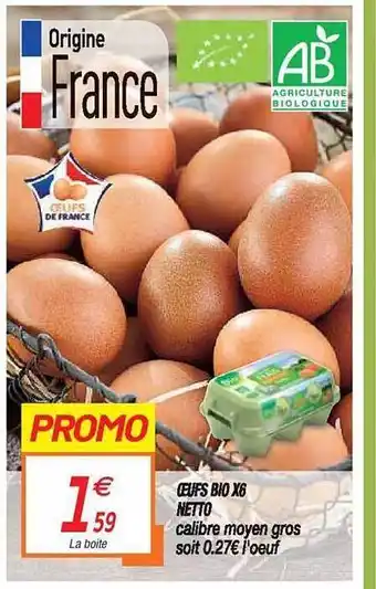 Netto Oeufs Bio X6 Netto offre