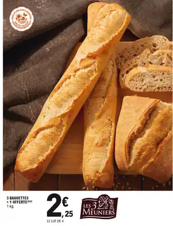 3 baguettes + 1 offerte