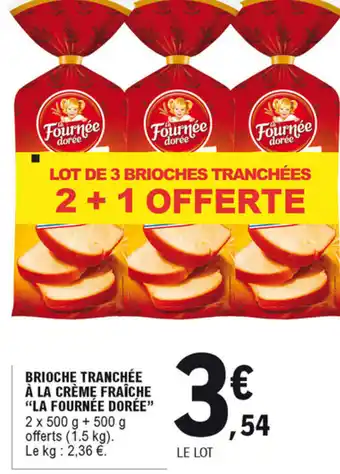 Brioche tranchée à la crème fraîche "la fournée dorée"
