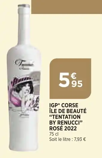 Bi1 IGP rose Île de beauté "TENTATION BY RENUCCI" rosé 2022 offre