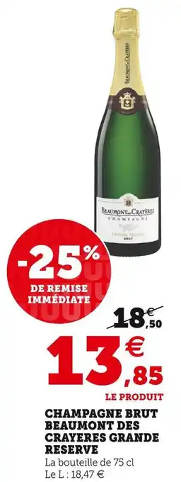 U Express Beaumont champagne brut des crayeres grande reserve offre