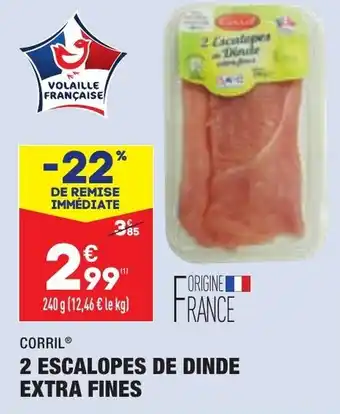 ALDI CORRIL 2 escalopes de dinde extra fines offre