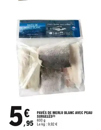 E.Leclerc Pavés De Merlu Blanc Avec Peau offre