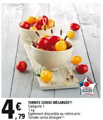 E.Leclerc Tomate Cerise Mélangée offre