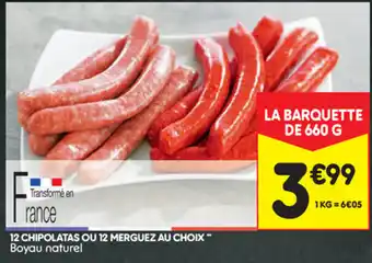 12 Chipolatas ou 12 merguez au choix