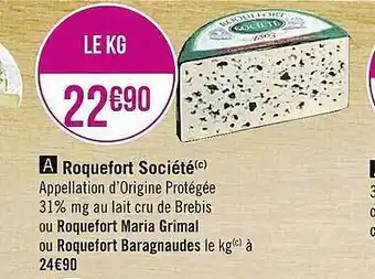 Casino Supermarchés Roquefort Société Ou Roquefort Maria Grimal Ou Roquefort Baragnaudes offre