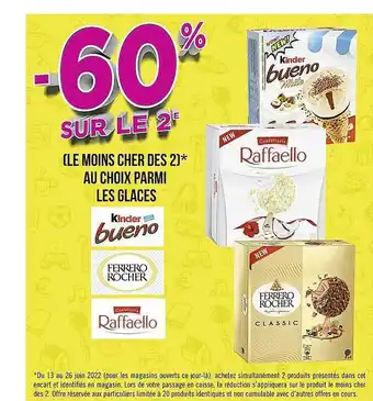 Casino Supermarchés Glaces Kinder Bueno, Ferrero Rocher, Raffaello offre