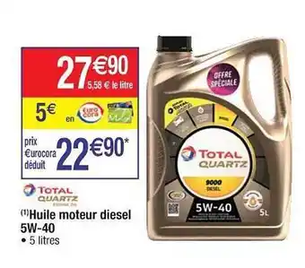 Cora x Carrefour Huile Moteur Diesel 5w-40 offre