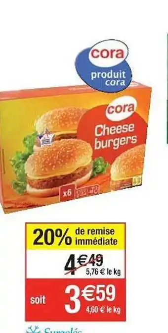 Cora x Carrefour Cheese Burgers Cora offre
