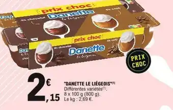 E.Leclerc Offre "danette Le Liégeois" chez E Leclerc offre