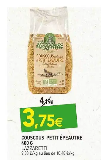 naturéO Couscous Petit épeautre Lazzaretti -400 G offre