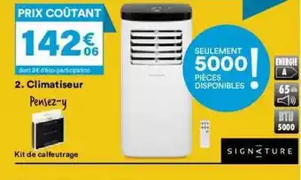 BUT Climatiseur Signature offre