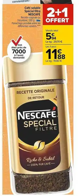 Carrefour Café Soluble Spécial Filtre Nescafé 2+1 Offert offre