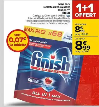Carrefour Maxi Pack Tablettes Lave-vaisselle Tout-en-1 Finish 1+1 Offert offre