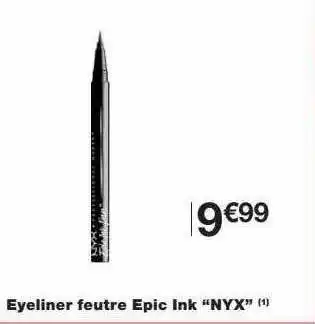 Monoprix Eyeliner Feutre Epic Ink offre