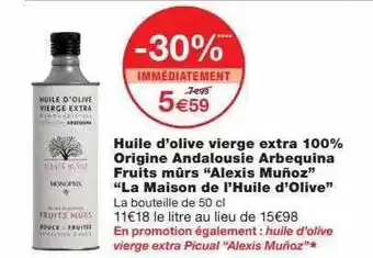 Monoprix Huile D'olive Vierge Extra 100% Origine Andalousie Arbequina Fruits Mûrs offre