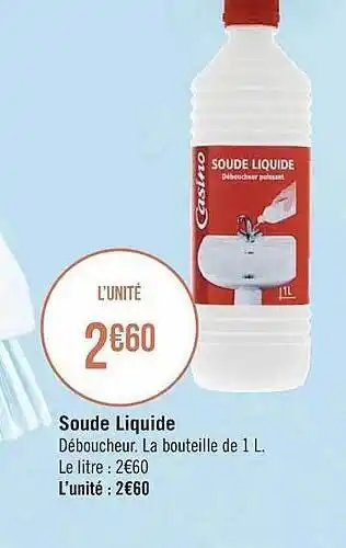 Géant Casino Soude Liquide offre