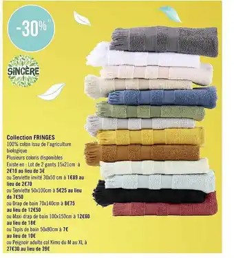 Géant Casino Sincère Collection Fringes offre