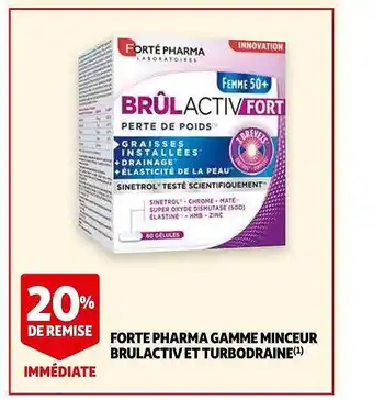 Auchan Forte Pharma Gamme Minceur Brulactiv Et Turbodraine 20% De Remise Immédiate offre