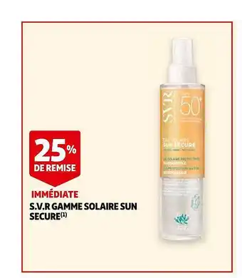 Auchan S.v.r. Gamme Solaire Sun Secure 25% De Remise Immédiate offre