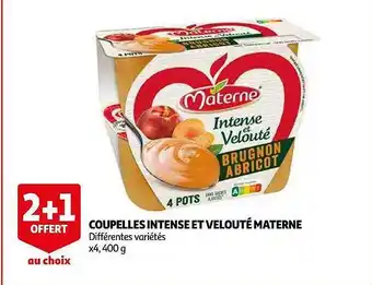 Auchan Coupelles Intense Et Velouté Materne 2+1 Offert offre
