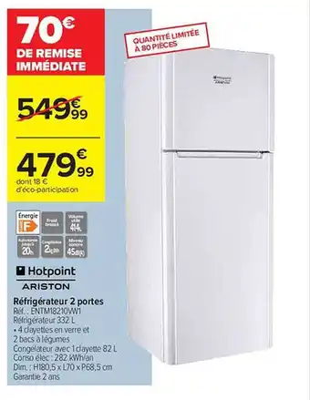 Carrefour Réfrigérateur 2 Portes Hotpoint Ariston offre